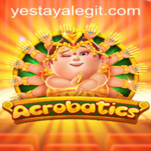 Mastering Acrobatics: Unveiling the Game of Yestaya