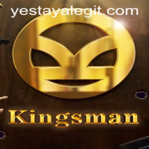 Kingsman: Exploring the Intricacies of Yestaya